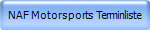 NAF Motorsports Terminliste